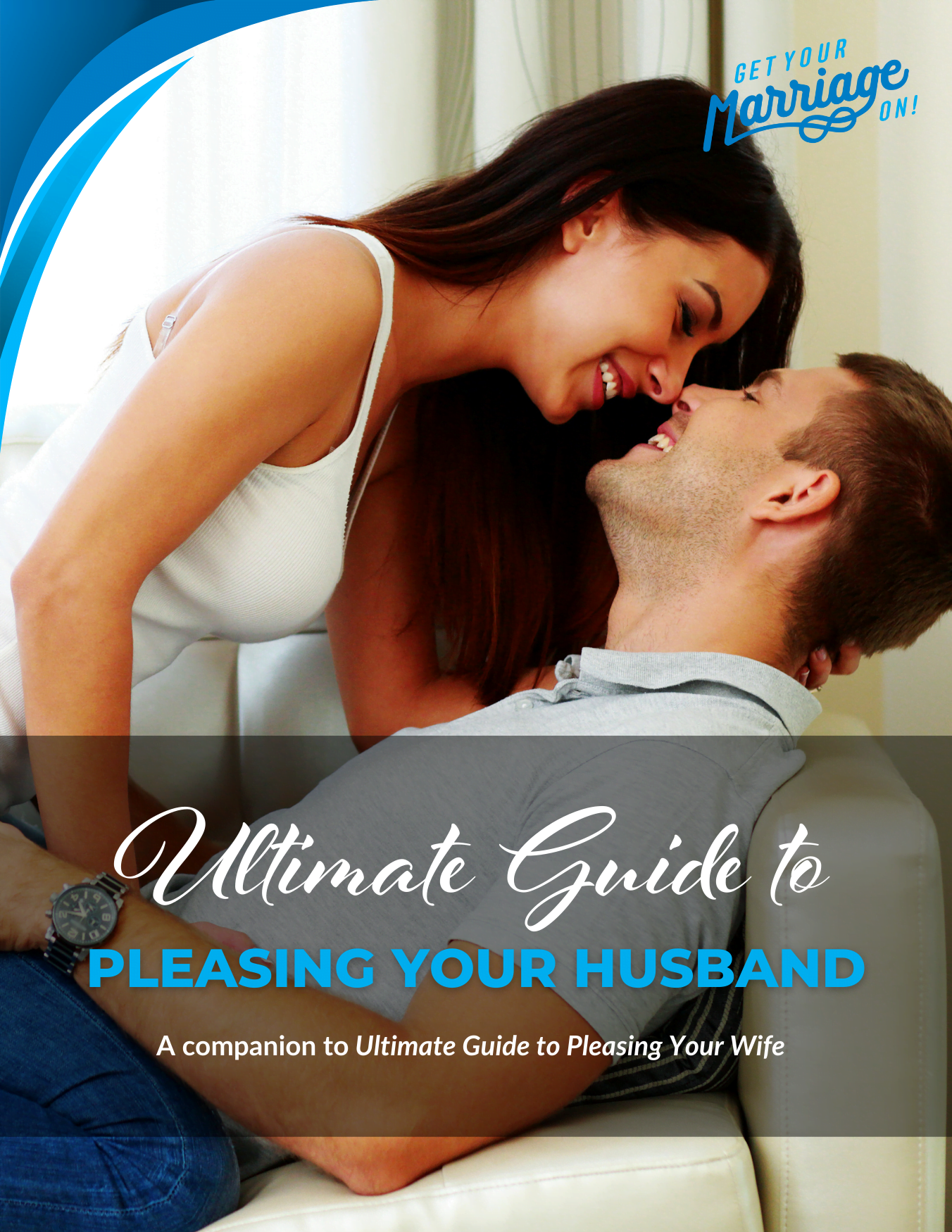 Ultimate Guide to Pleasing Your Husband photo