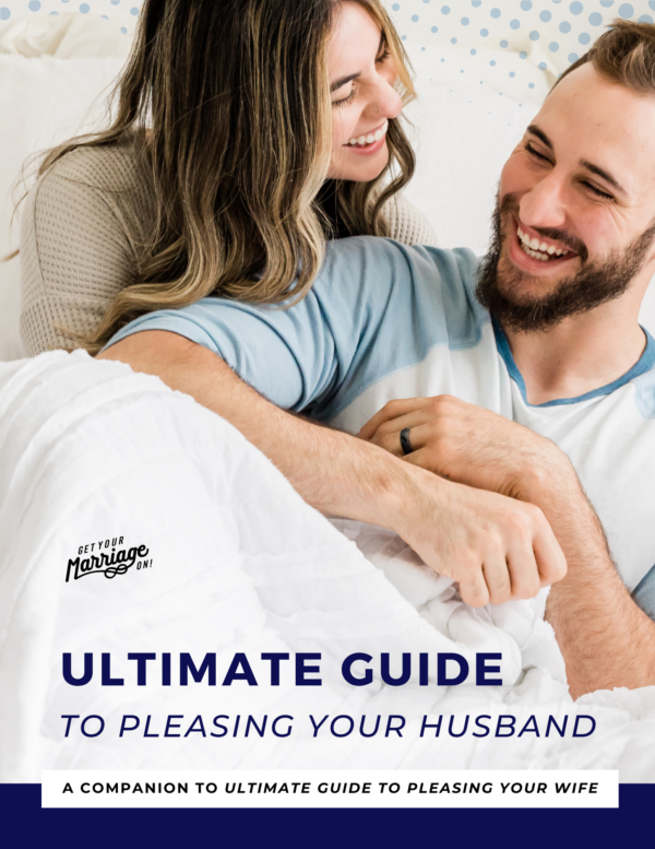 Ultimate Guide to Pleasing Your Husband