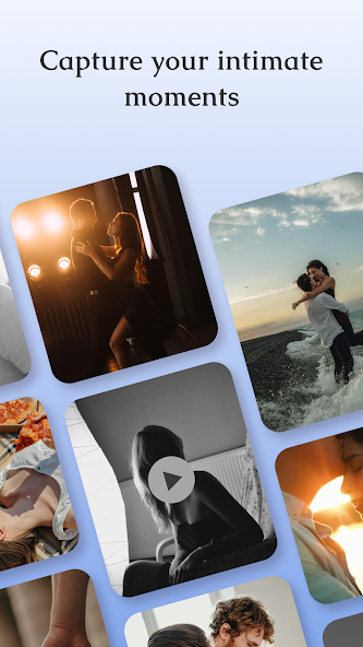 Capture your intimate moments. Save photos and videos.